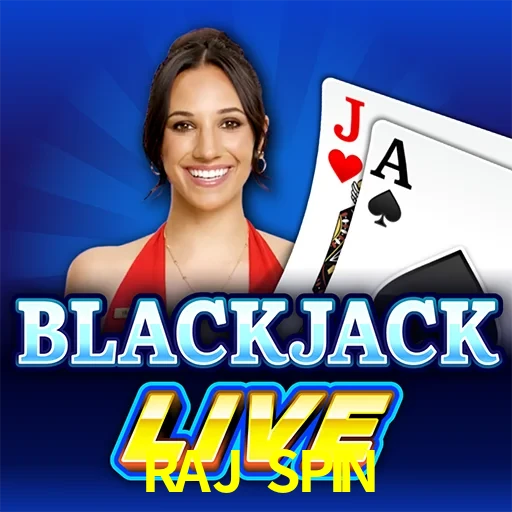 RAJ SPIN — Live Blackjack live casino blackjack | Play on Android APK & iPhone for real money | Evolution